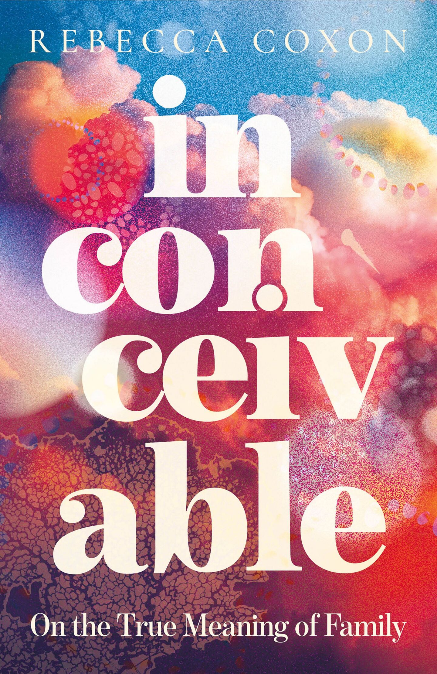 Inconceivable review: Rebecca Coxon's powerful memoir of an ancestry ...