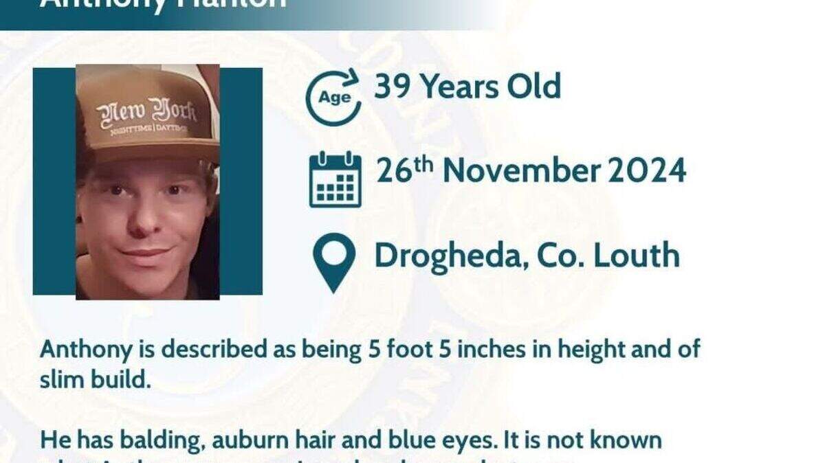 Search for missing man Anthony Hanlon to intensify in Drogheda this ...