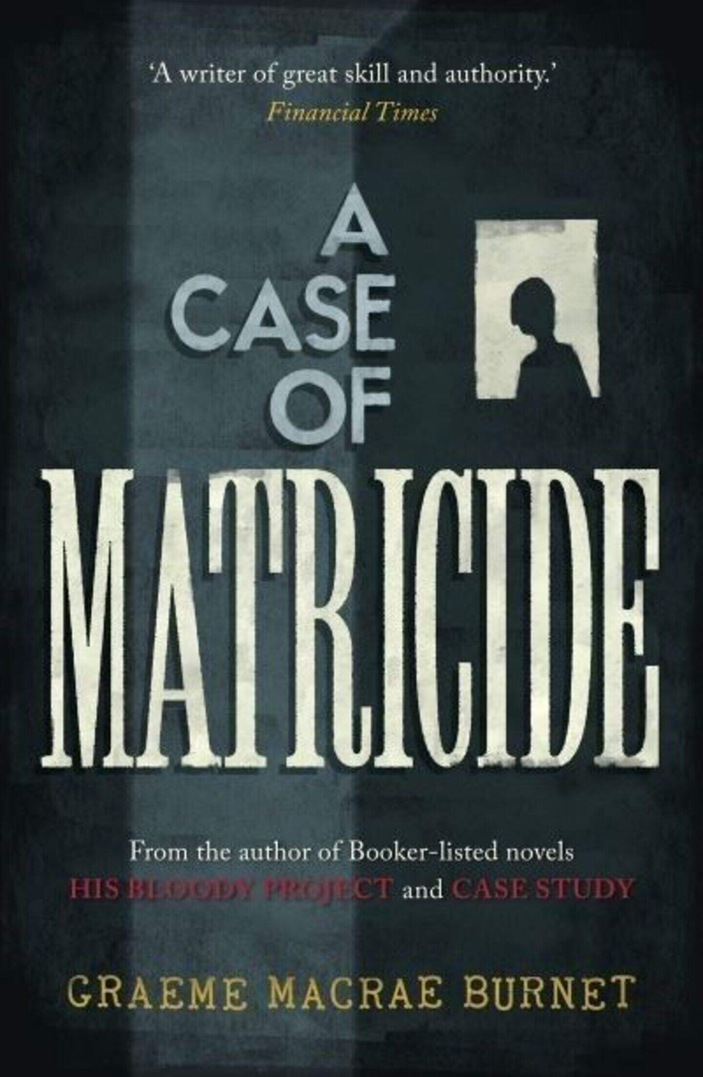 A Case of Matricide review: Graeme Macrae Burnet weaves smoke-and ...