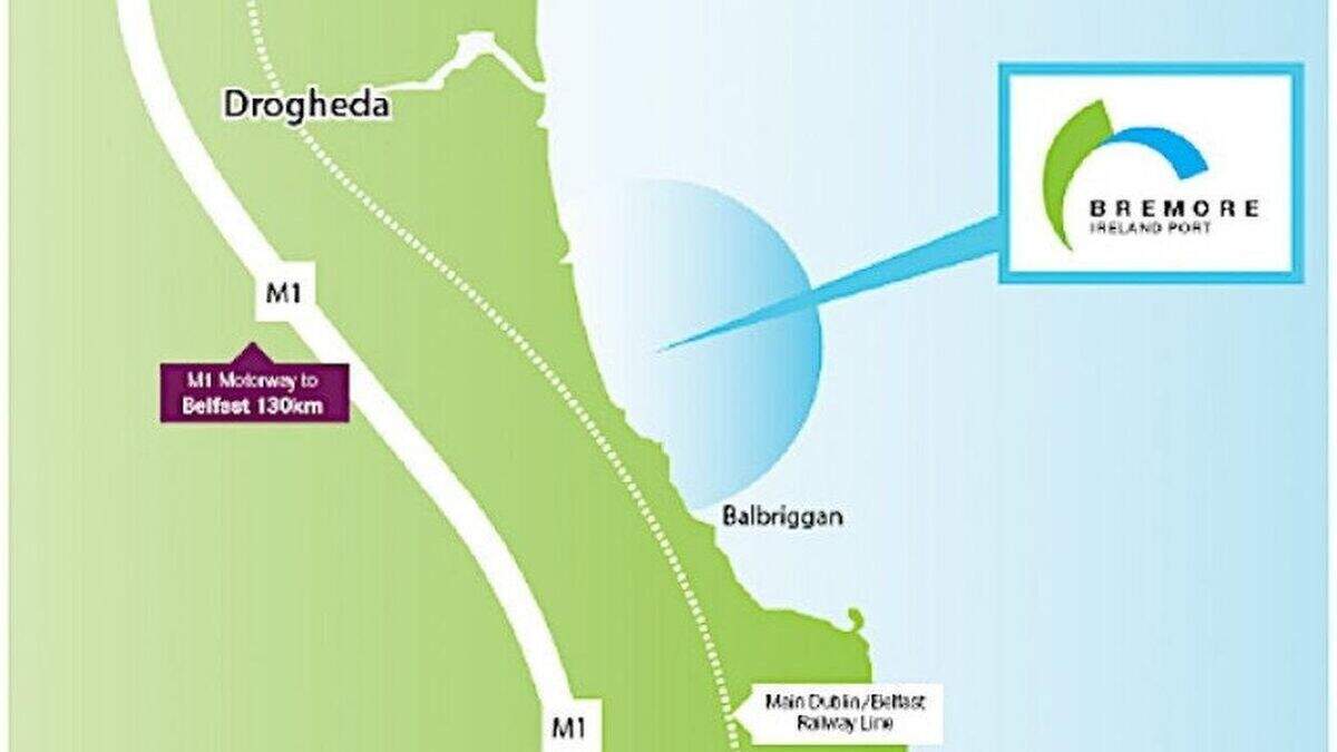 Plan for €2bn port at Bremore moves to next phase as backers put out ...