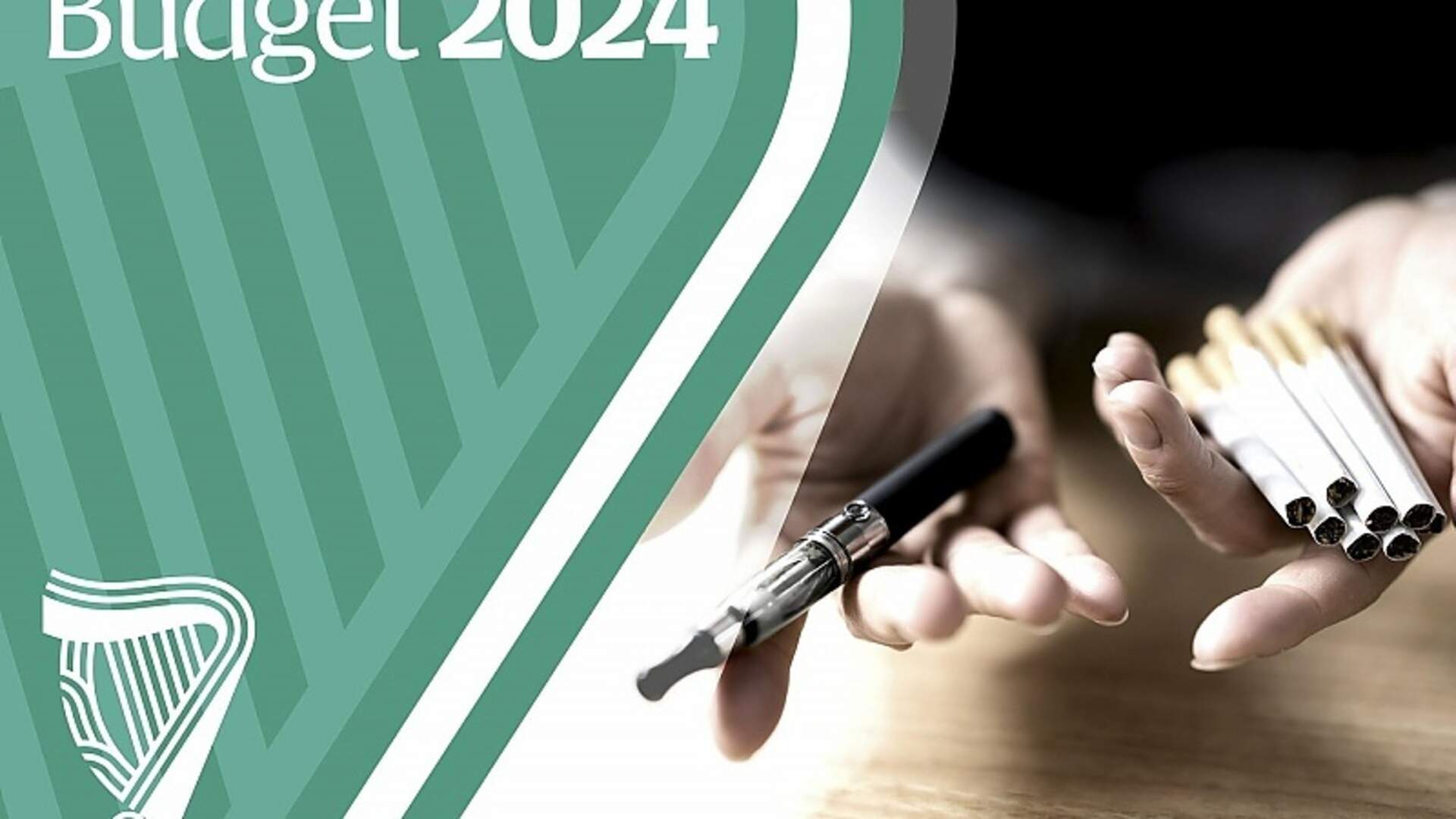 Increase to excise duty on tobacco products and domestic tax on vaping  products announced for Budget 2024