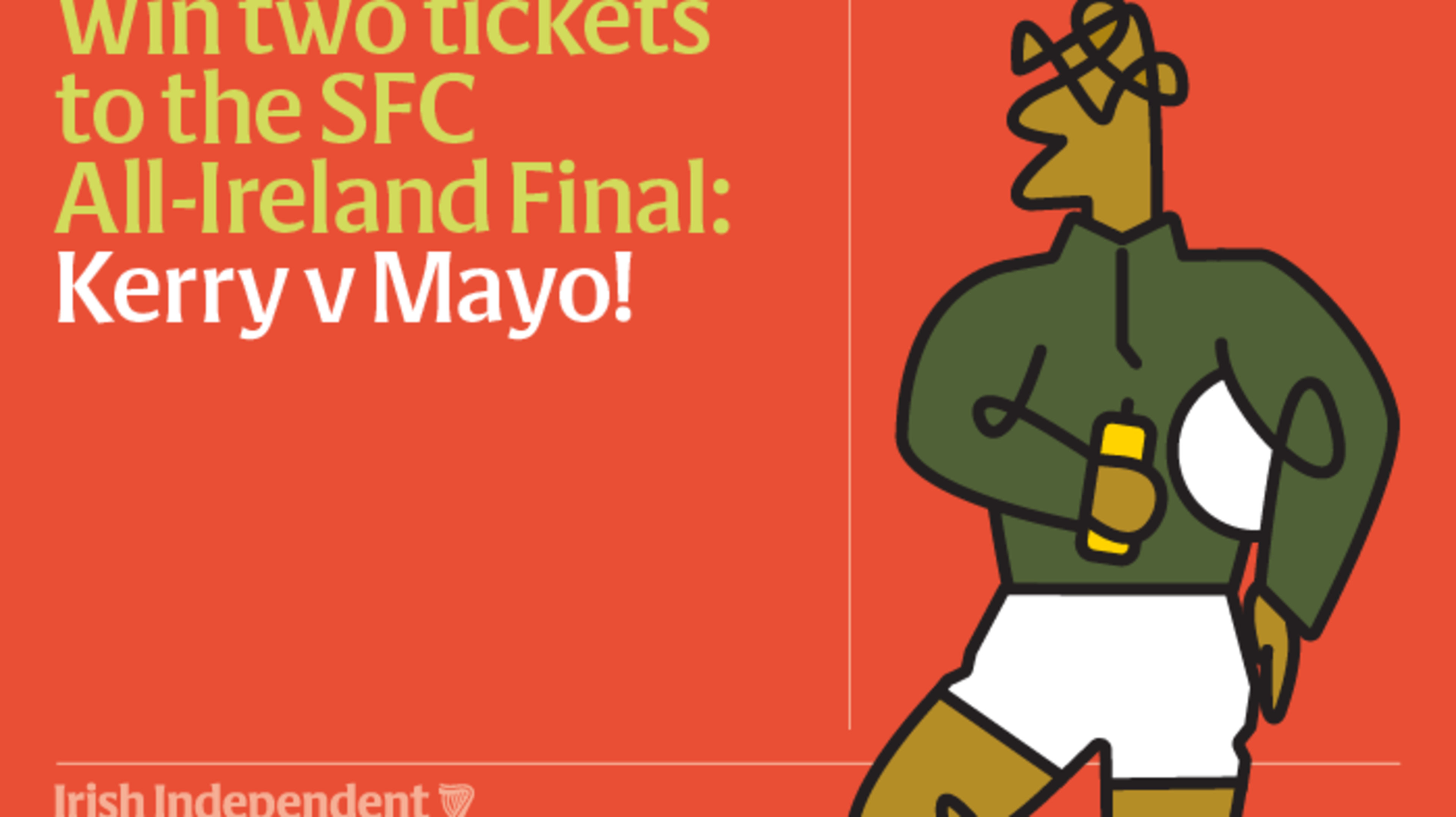 Win two tickets to the SFC All-Ireland Final Kerry v Mayo