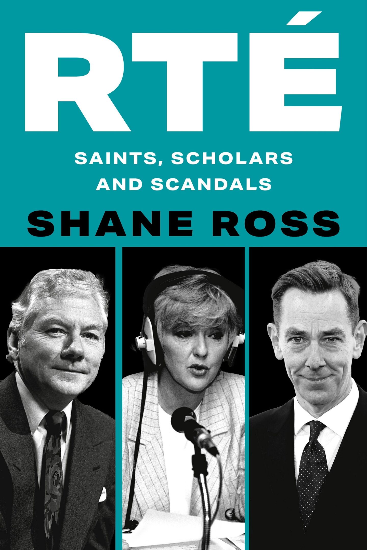 RTÉ – Saints, Scholars and Scandals review: Shane Ross unpicks tIreland ...