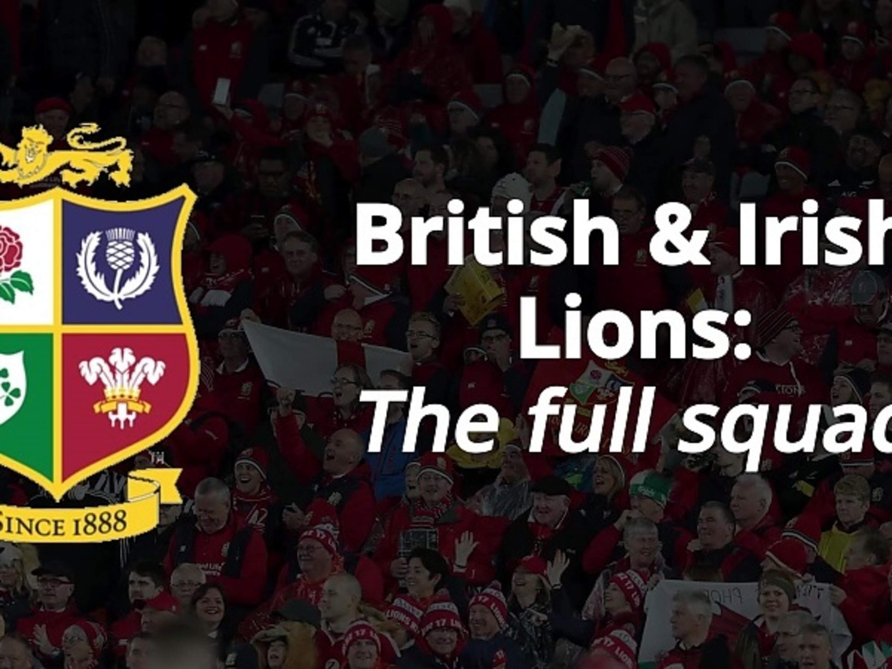 British and Irish Lions: The full squad for South Africa tour